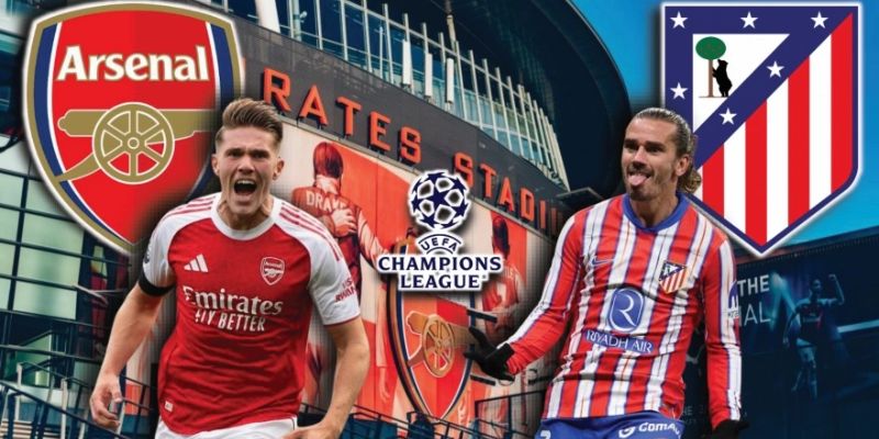 Nhận Định Arsenal Vs Atletico Madrid Lúc 2H00 Ngày 06/05 - C1